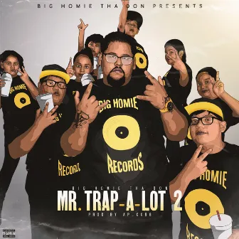 Mr. Trap-a-Lot 2 by Big Homie Tha Don