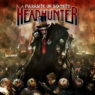 Parasite Of Society by Headhunter