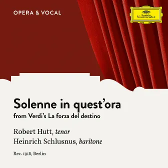 Verdi: La forza del destino: Solenne in quest'ora by Robert Hutt