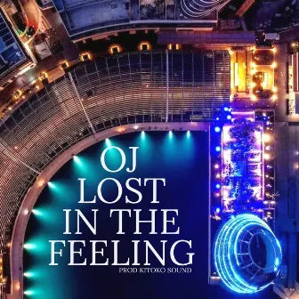 Lost in the Feeling by OJ