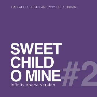 Sweet child o mine by Raffaella Destefano