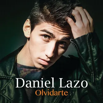 Olvidarte by Daniel Lazo