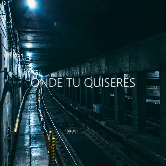 Onde tu Quiseres