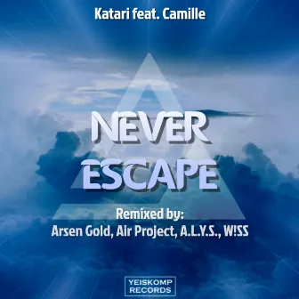 Never Escape by Camille