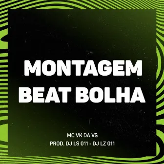 MONTAGEM BEAT BOLHA by DJ LS 011