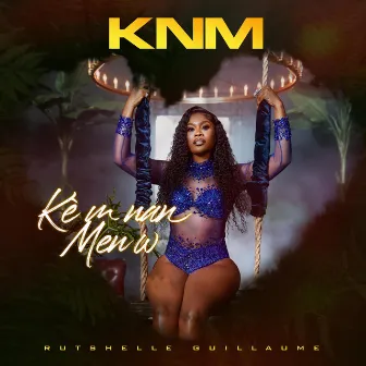 Kè m Nan Men w by Rutshelle Guillaume