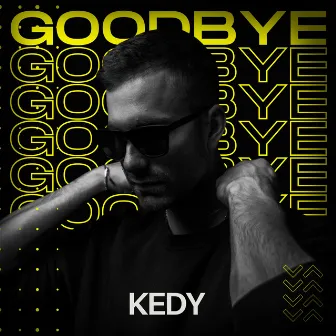 Goodbye by KEDY