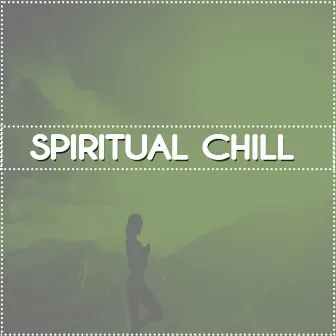 Spiritual Chill by New Age