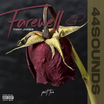 Farewell EP: Part Two by Tony Jones