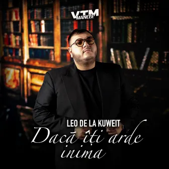 Dacă îți arde inima by Manele VTM