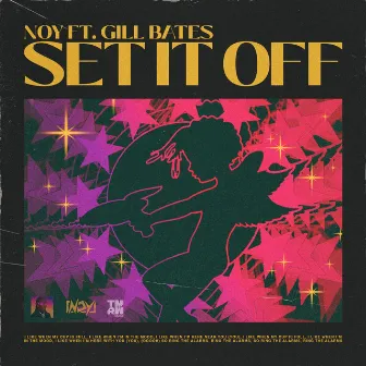 Set It Off by Noy