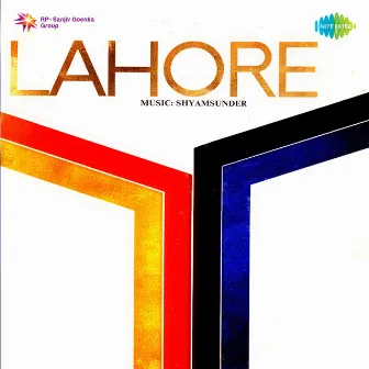 Lahore (Original Motion Picture Soundtrack) by Shyam Sunder