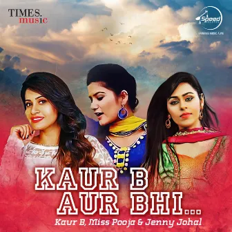 Kaur B Aur Bhi by Jenny Johal