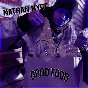 Good Food by Nathan Nyce