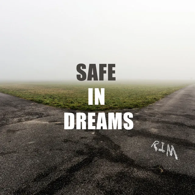 Safe In Dreams