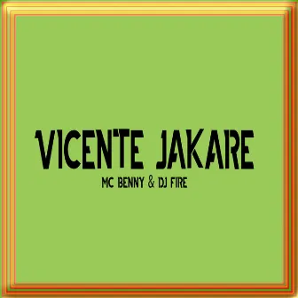 Vicente Jakaré by MC Benny