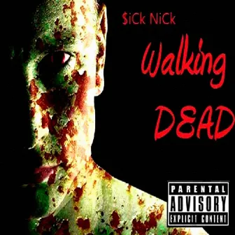 Walking Dead by $iCk NiCk