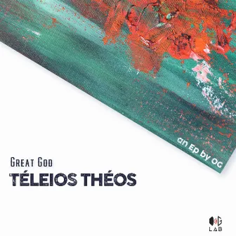 TELEIOS THEOS by JustOG