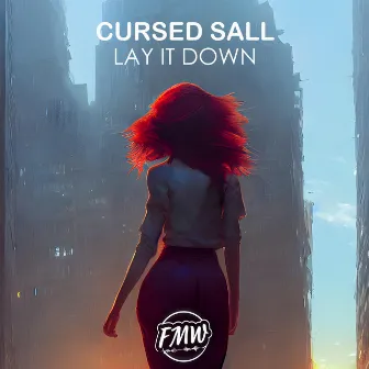 Lay It Down by Cursed Sall