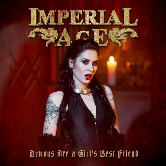 Demons Are a Girl's Best Friend by Imperial Age