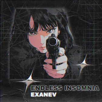 ENDLESS INSOMNIA by EXANEV