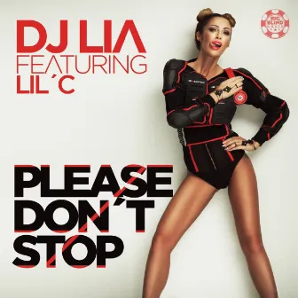 Please Don't Stop by DJ Lia