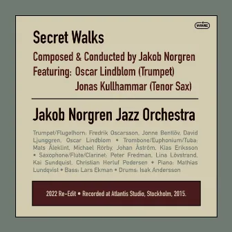 Secret Walks (2022 Re-Edit) by Jakob Norgren Jazz Orchestra