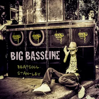 Big Bassline by Stan-ley