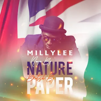 Naija by Nature British by Paper by Millylee