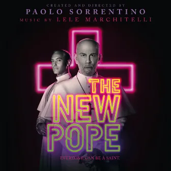 The New Pope (Original Soundtrack from the HBO Series) by Lele Marchitelli