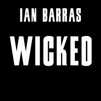 Wicked by Ian Barras