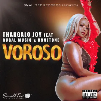 Voroso (feat. Rugal Musiq & K9ne T9ne) by Thakgalo Joy