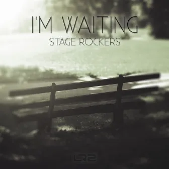 I'm Waiting by Stage Rockers