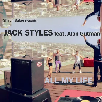 All My Life by Jack Styles