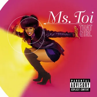 That Girl by Ms. Toi