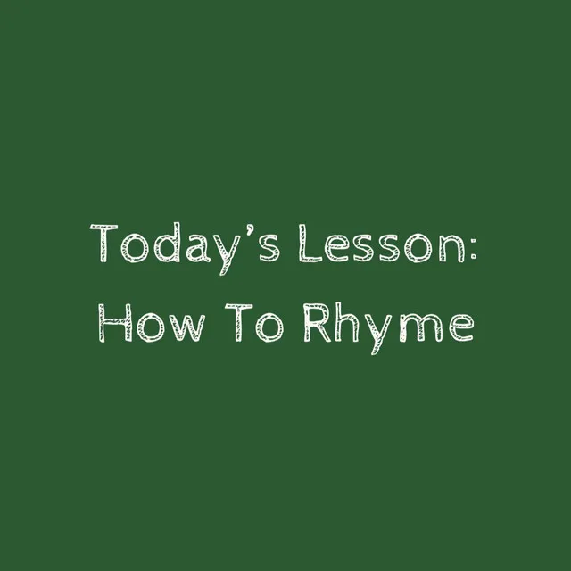 How to Rhyme