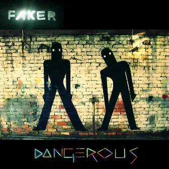 Dangerous (CSS Remix) by Faker