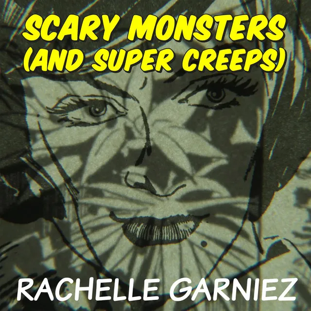 Scary Monsters (And Super Creeps)