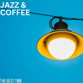 The Best Time by Jazz & Coffee