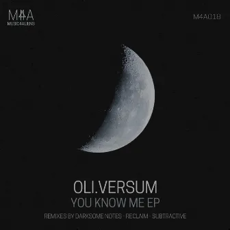 You Know Me EP by Oli.Versum