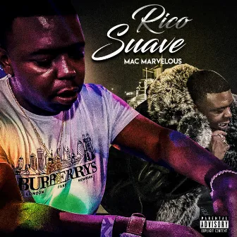 Rico Suave by Mac Marvelous