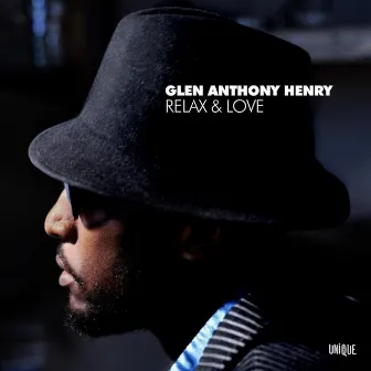 Relax & Love by Glen Anthony Henry