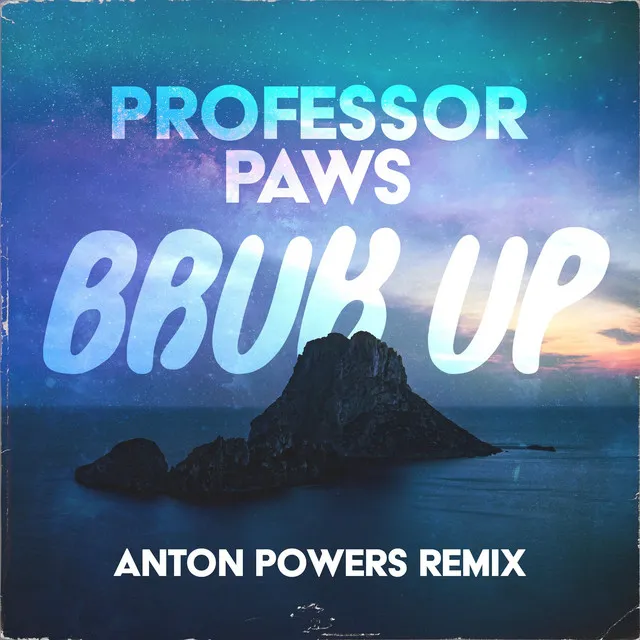 Bruk Up - Anton Powers Remix