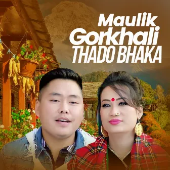 Maulik Gorkhali Thado Bhaka by Santosh Tamang