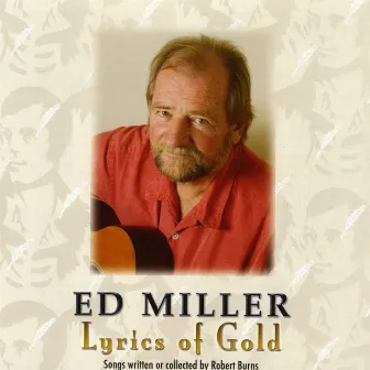 Lyrics of Gold - Songs of Robert Burns by Ed Miller