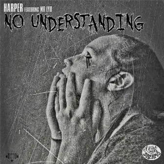 No Understanding by Unknown Artist