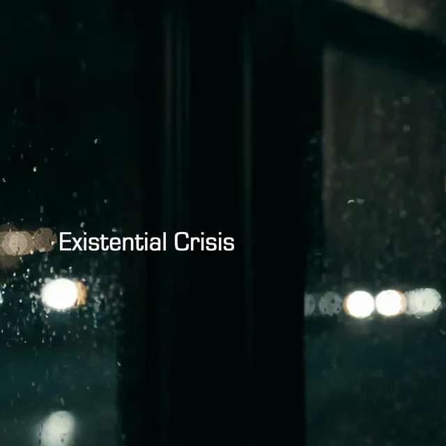 Existential Crisis - Minus Rain Version