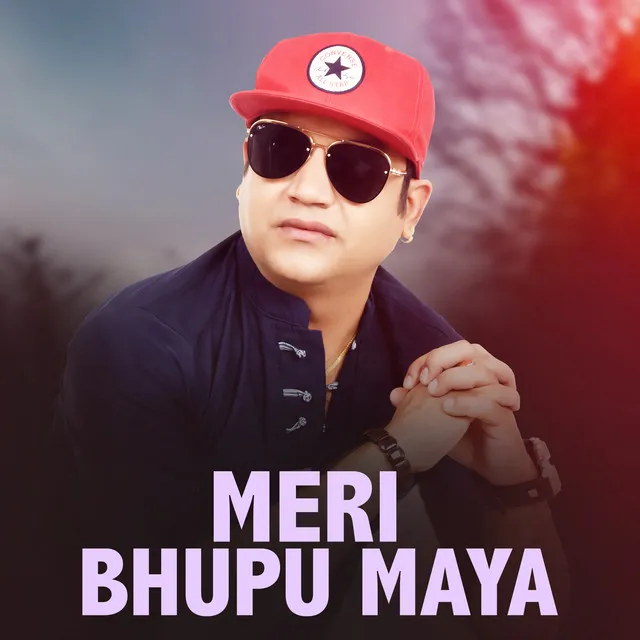 Meri Bhupu Maya