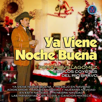 Ya Viene Noche Buena by Poncho Villagomez