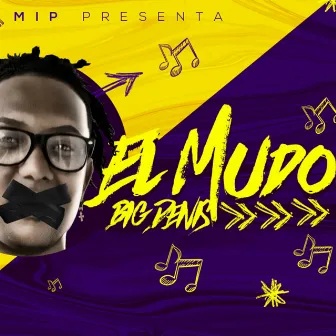 El Mudo by Big Deivis